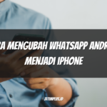 Cara Mengubah WhatsApp Android Menjadi iPhone