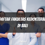 Daftar Fakultas Kedokteran di Bali