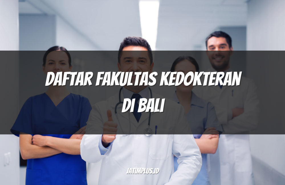 Daftar Fakultas Kedokteran di Bali