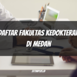 Daftar Fakultas Kedokteran di Medan