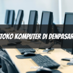 Toko Komputer di Denpasar