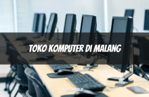 Toko Komputer di Malang