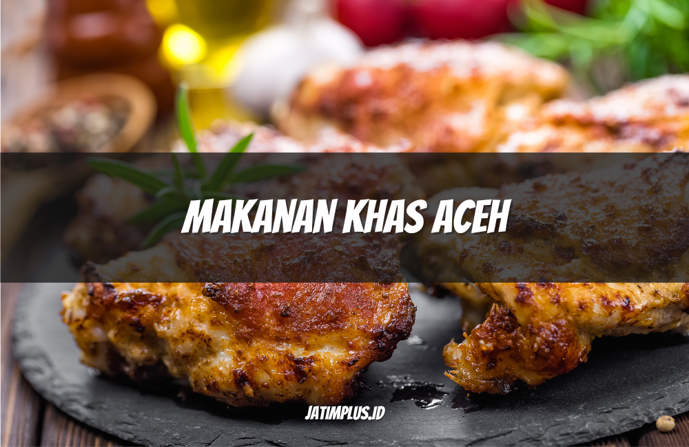 Makanan Khas Aceh Makanan Khas Aceh