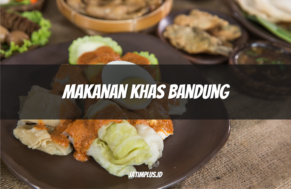Makanan Khas Bandung Makanan Khas Bandung