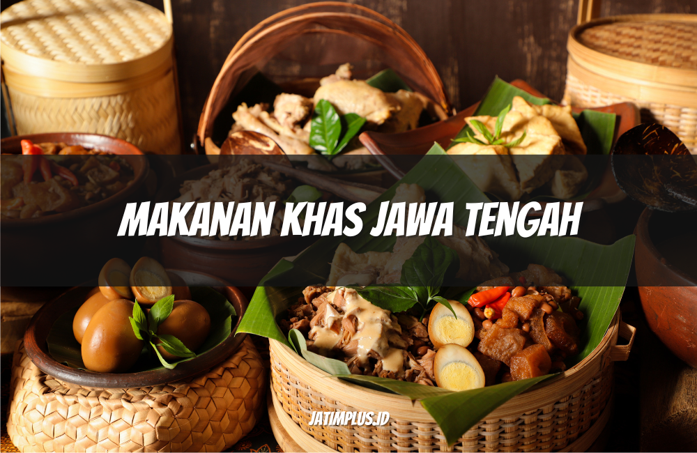 Makanan Khas Jawa Tengah