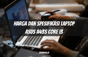 Harga dan Spesifikasi Laptop Asus A43S Core i3