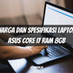 Harga dan Spesifikasi Laptop Asus Core i7 RAM 8GB