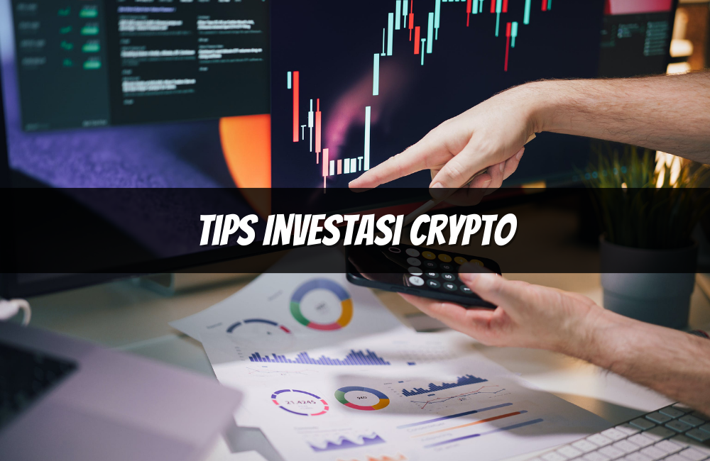 Tips Investasi Crypto