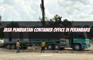 Jasa Pembuatan Container Office di Pekanbaru